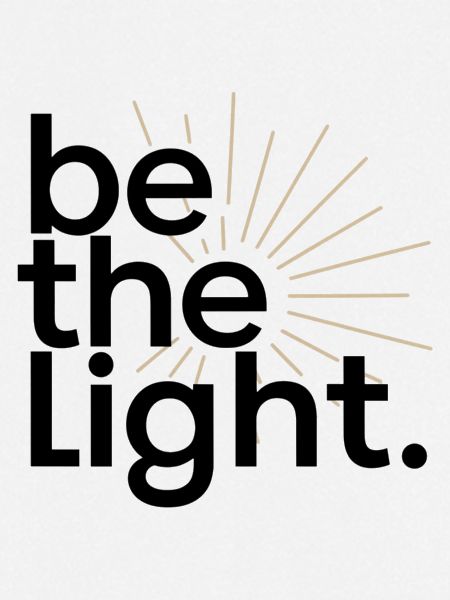 be the light