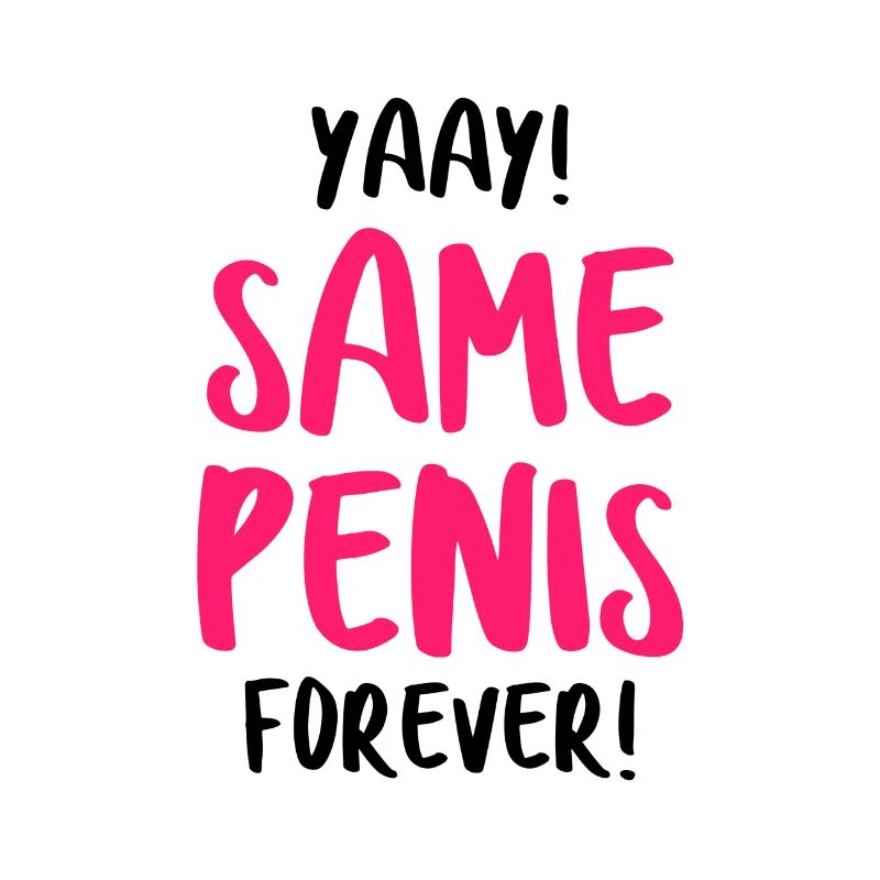 Same Penis Forever Bachelor Bride Gift