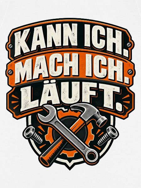 Kann ich. Mach ich. Läuft. Handwerker