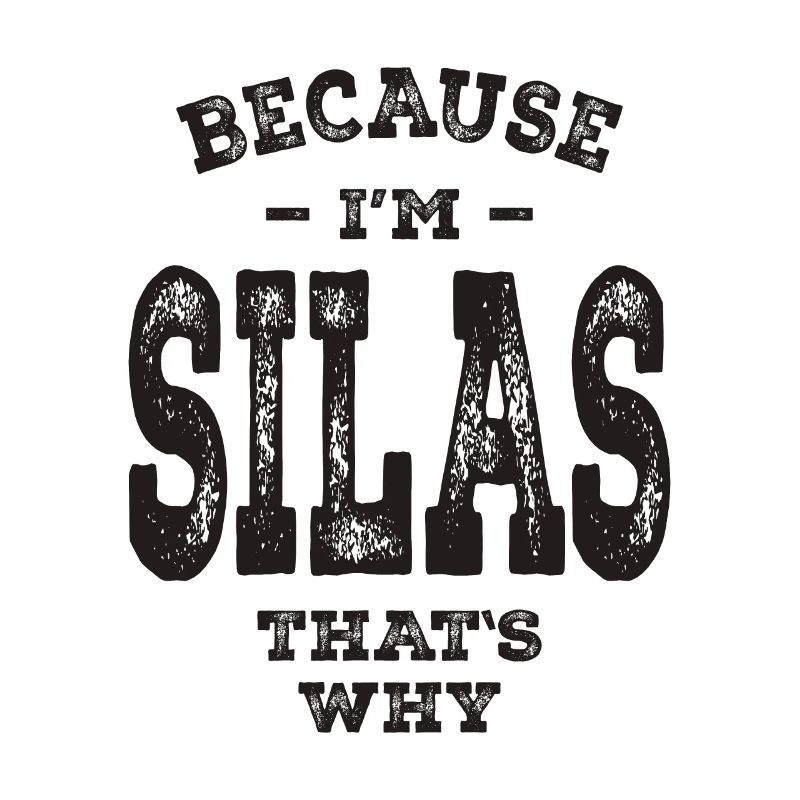 Silas Name Funny Personalized Birthday Silas