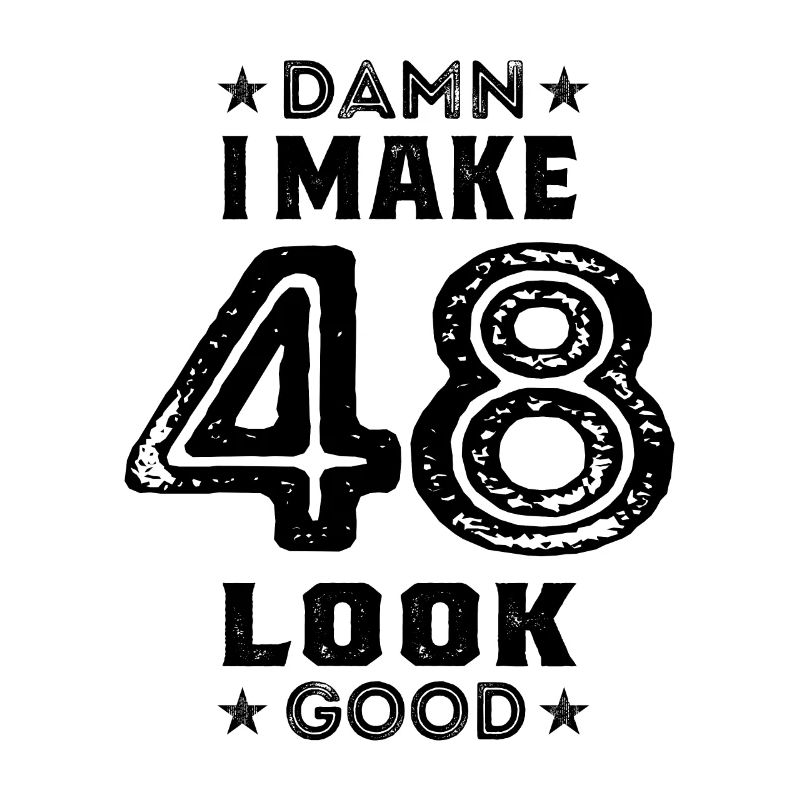 48 Year Old 48th Birthday Funny Gift