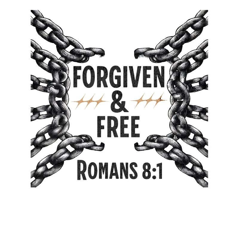 Forgiven and Free Romans 8:1 Broken Chains