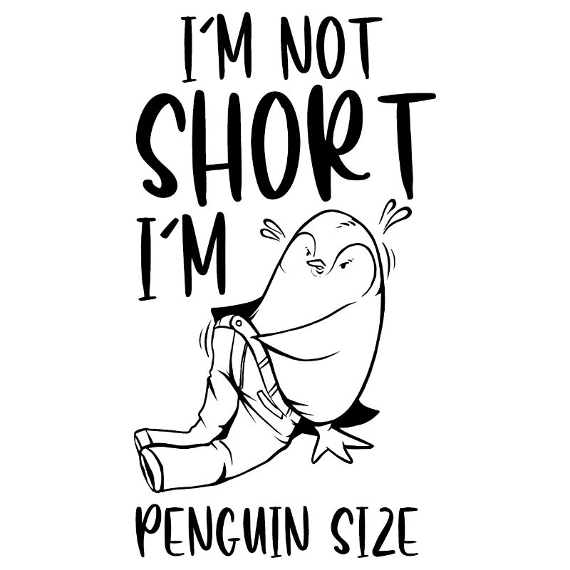 I'm Not Small I'm Penguin Size Penguins