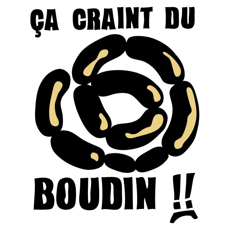 ca craint du boudin expression