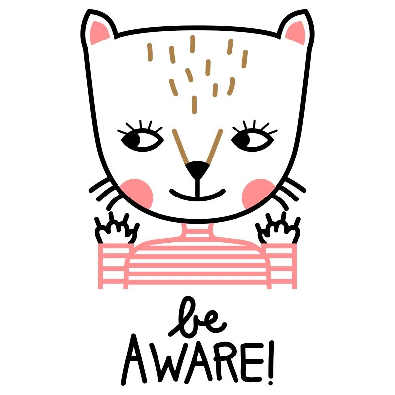 be aware