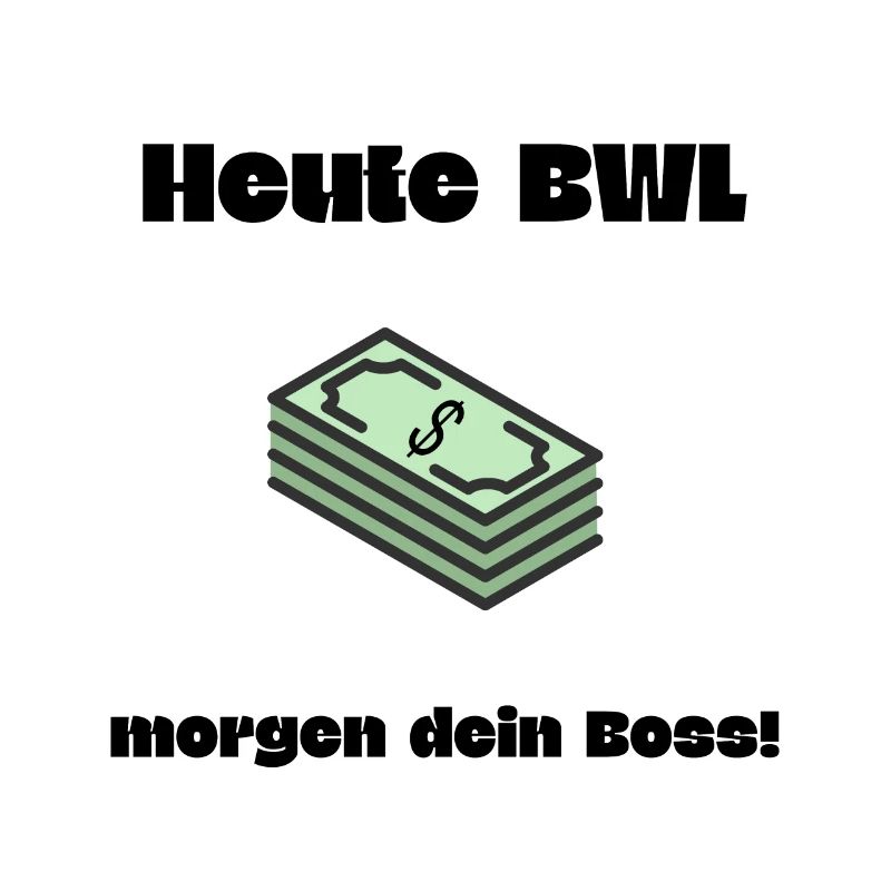 BWL Boss Spruch Geschenk BWL Student
