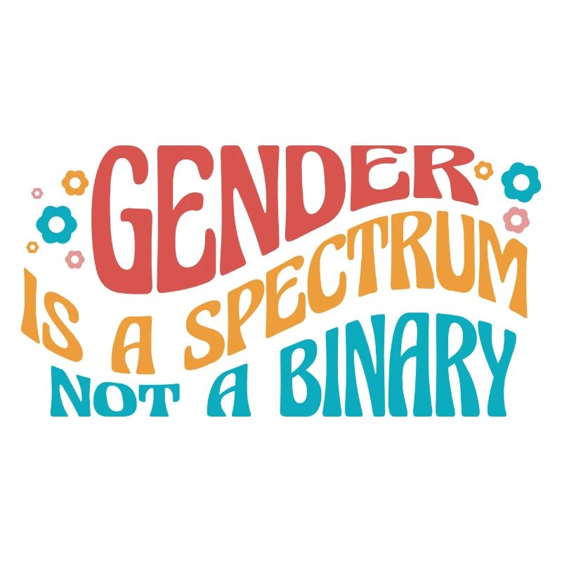 There Are More Than 2 Genders Spectrum Not Binary