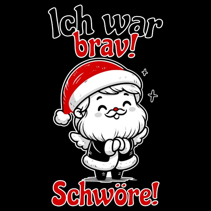 Ich war brav Lustiger Spruch