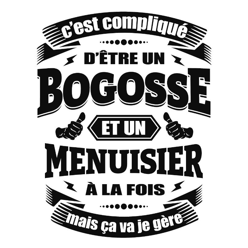 BOGOSSE ET MENUISIER