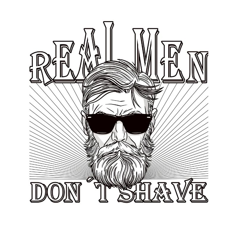 Real men don´t shave Bart Hip Oberlippenbart