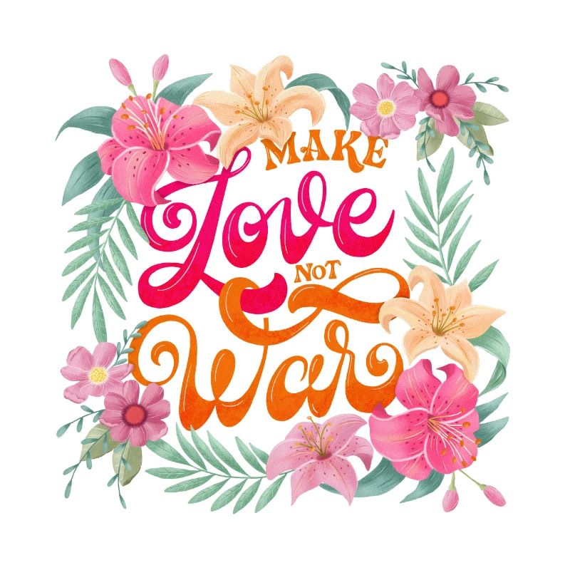 Make Love. Not War