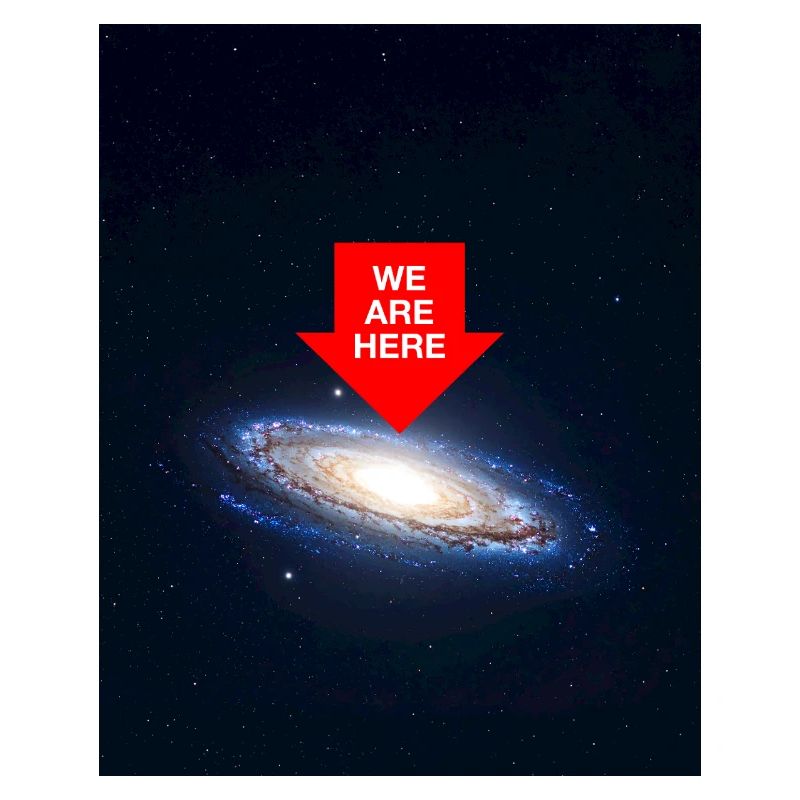 Galaxy with "We Are Here" – Cosmically small, thought