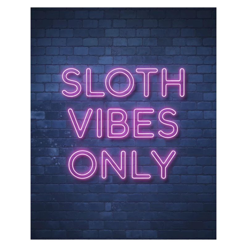 Sloth Vibes Only Neon Font on Brick Wall