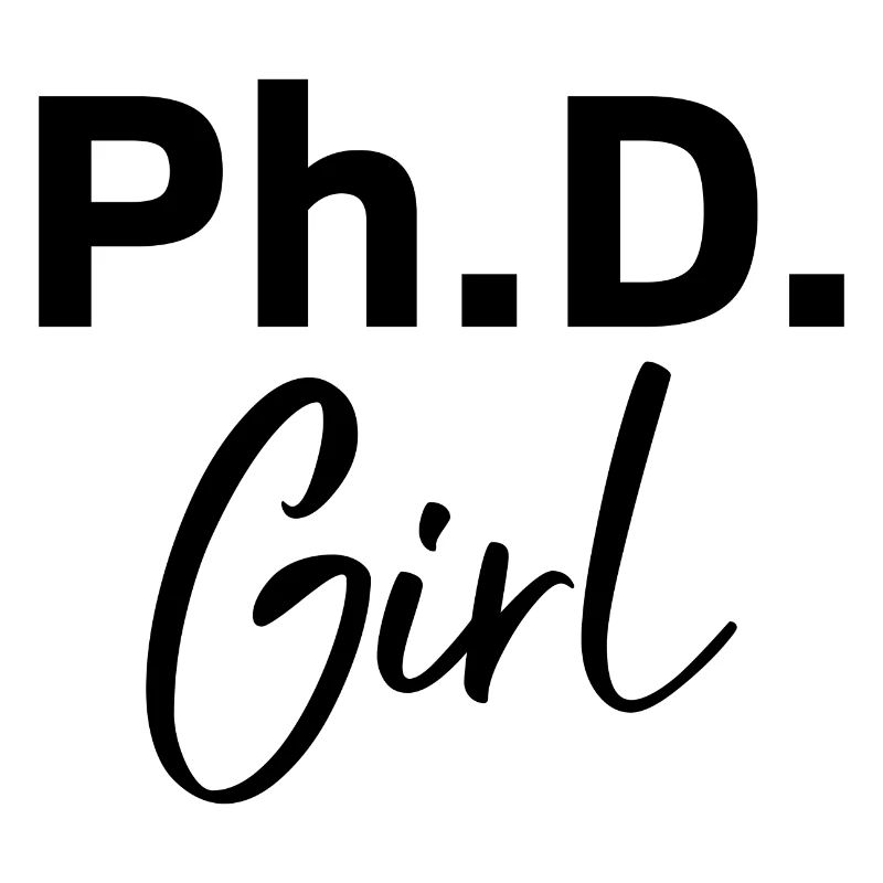 Phd Girl Phd Abschluss Geschenk