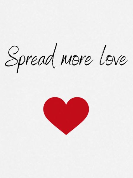 Spread more love
