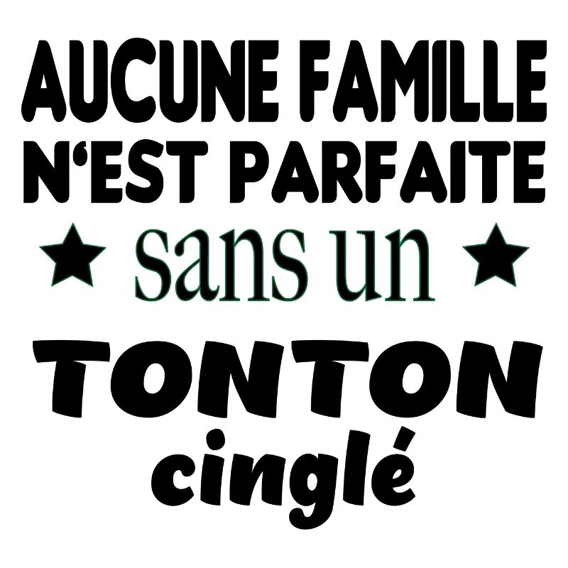 tonton cinglé