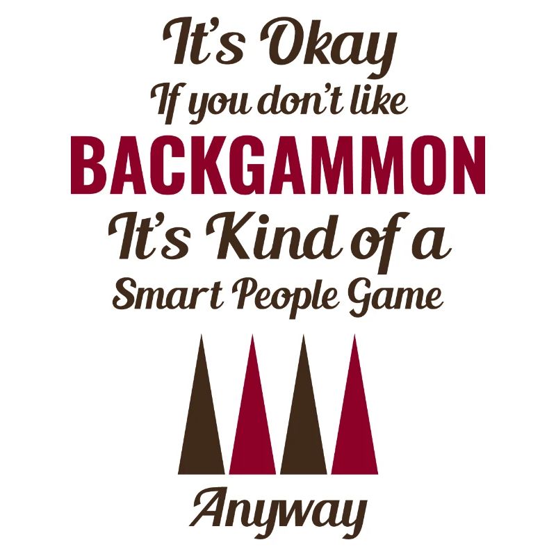 Backgammon Player Board Game Funny Sayings Gift