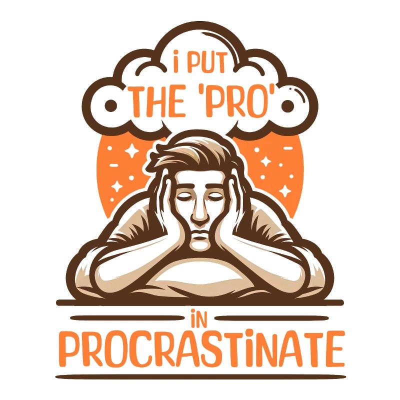 Je mets le « pro » dans Procrastinate, drôle