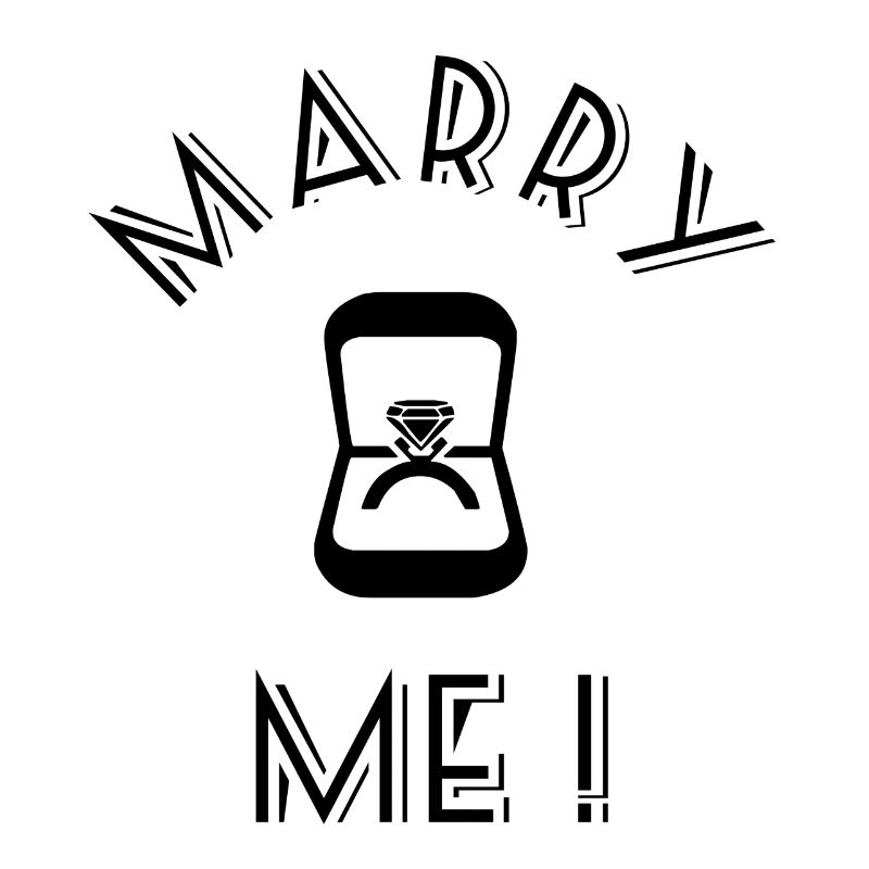 Marry Me - Heirate mich - Antrag Ehe Hochzeit