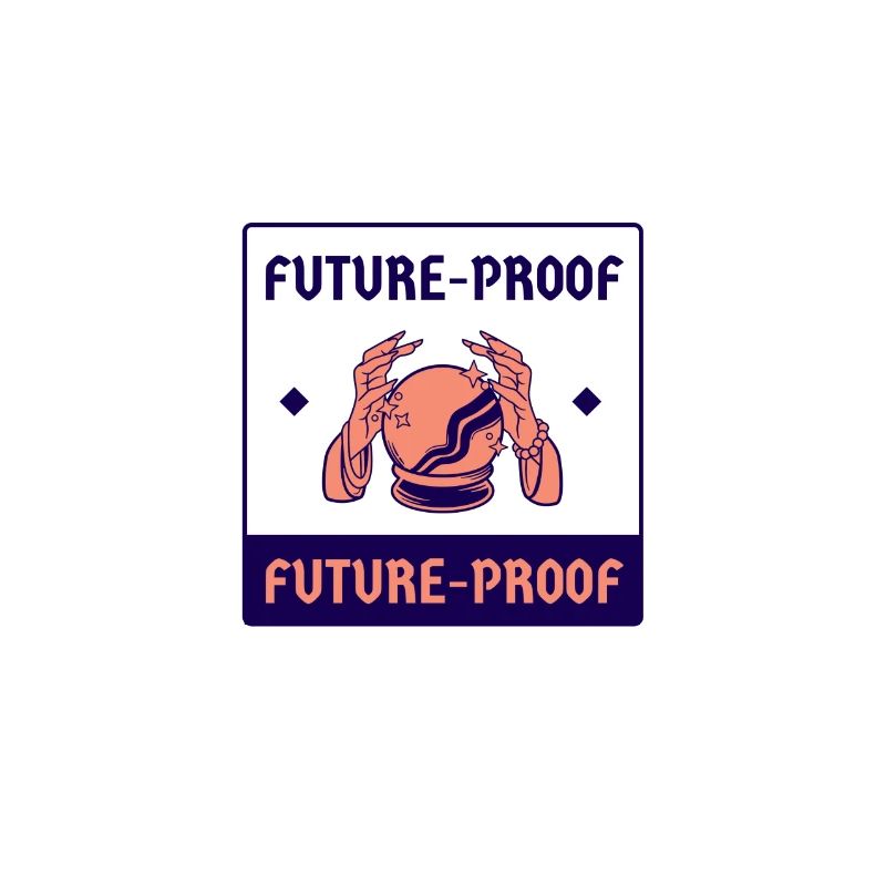 Future Proof | Future proof