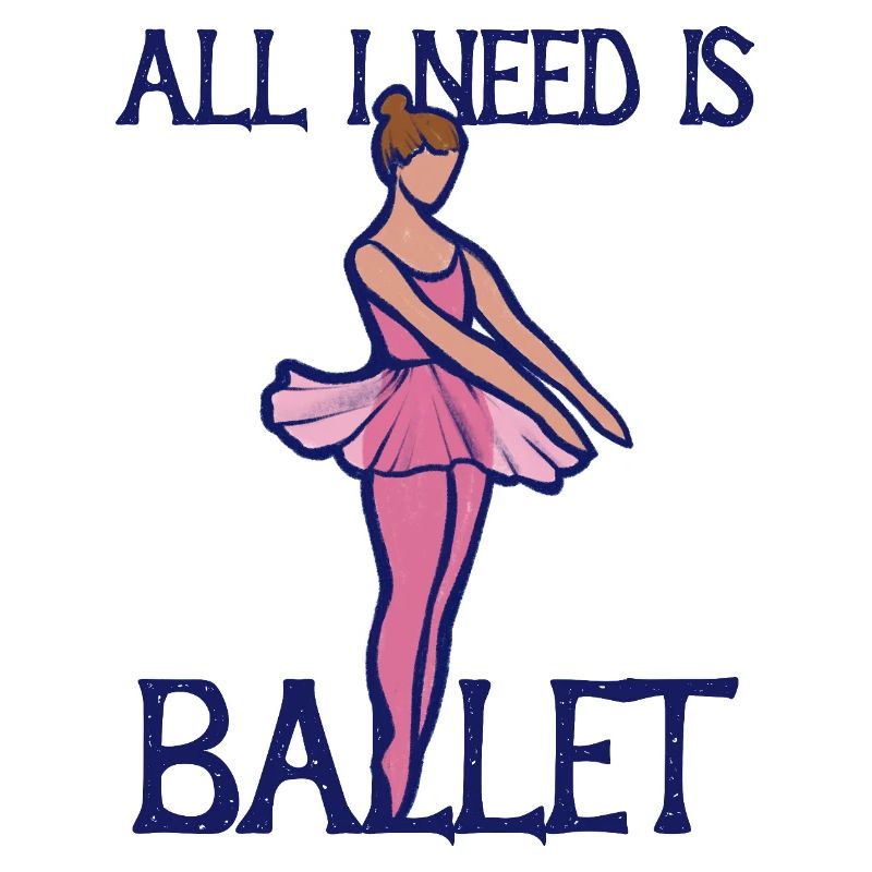 All I Need Is Ballet