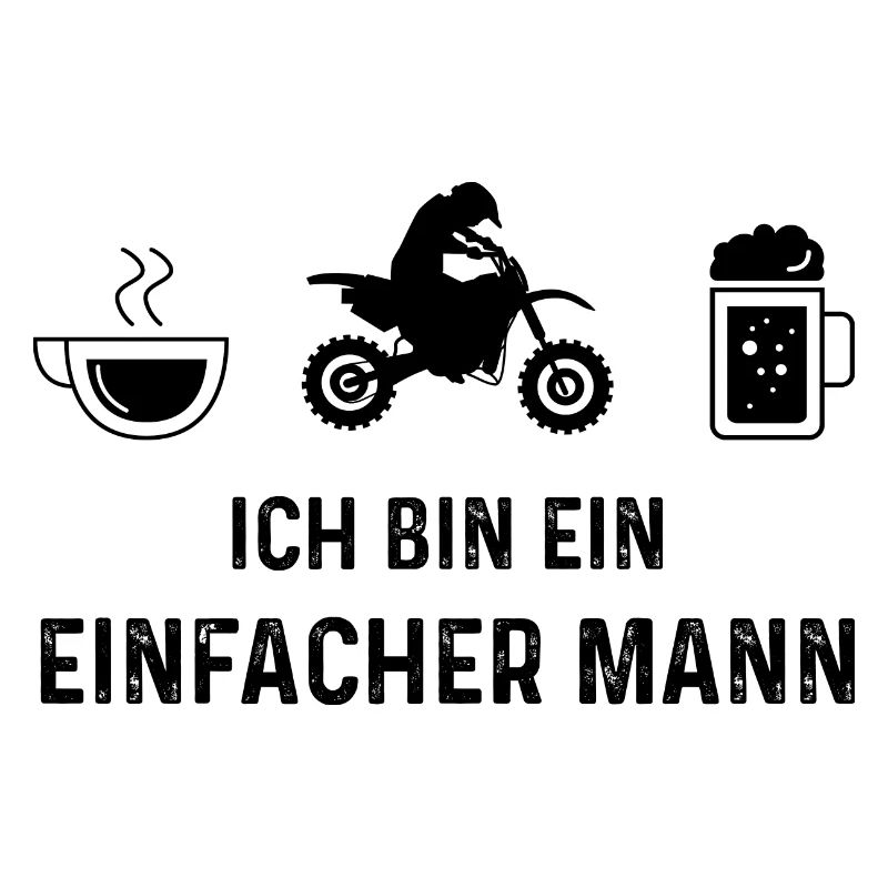 Ich bin ein Einfacher Mann - (MOTORRAD)