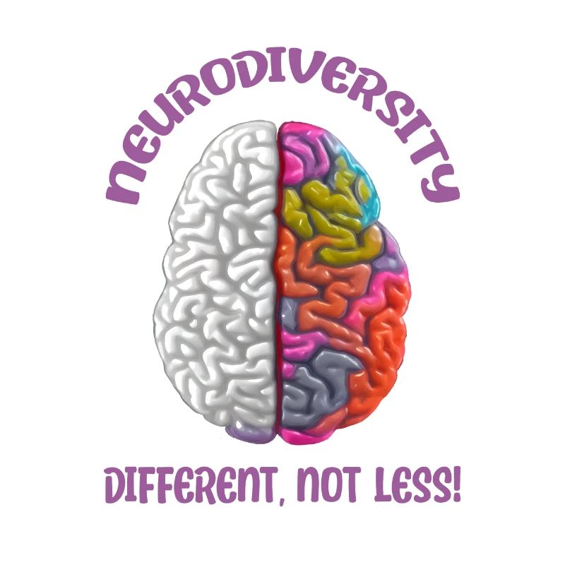 "Different, Not Less" Neurodiversity