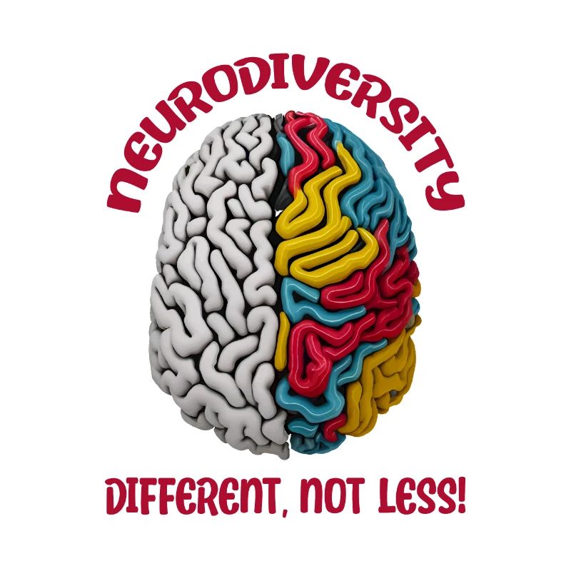 "Different, Not Less" Neurodiversity