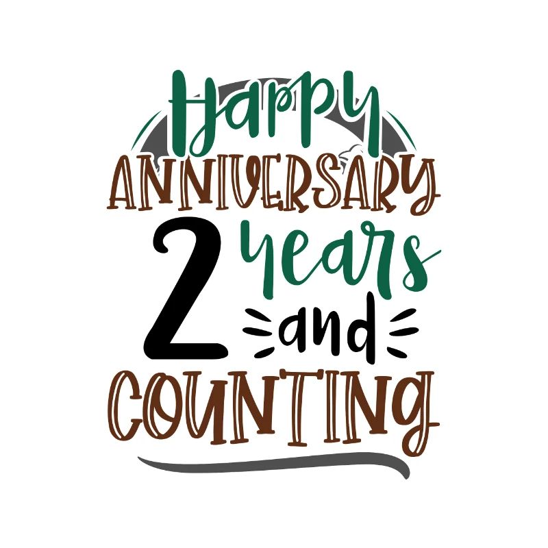 Joyeux anniversaire 2 ans et comptage 2ème