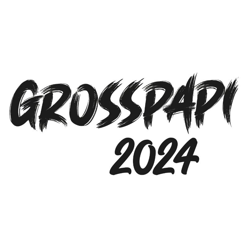 Grosspapi 2024 Befördert zum Grosspapi Opa Schweiz
