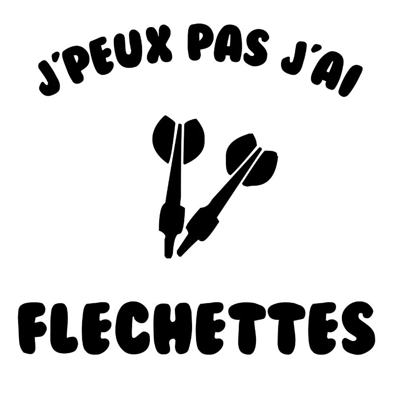 J’peux pas j’ai fléchette