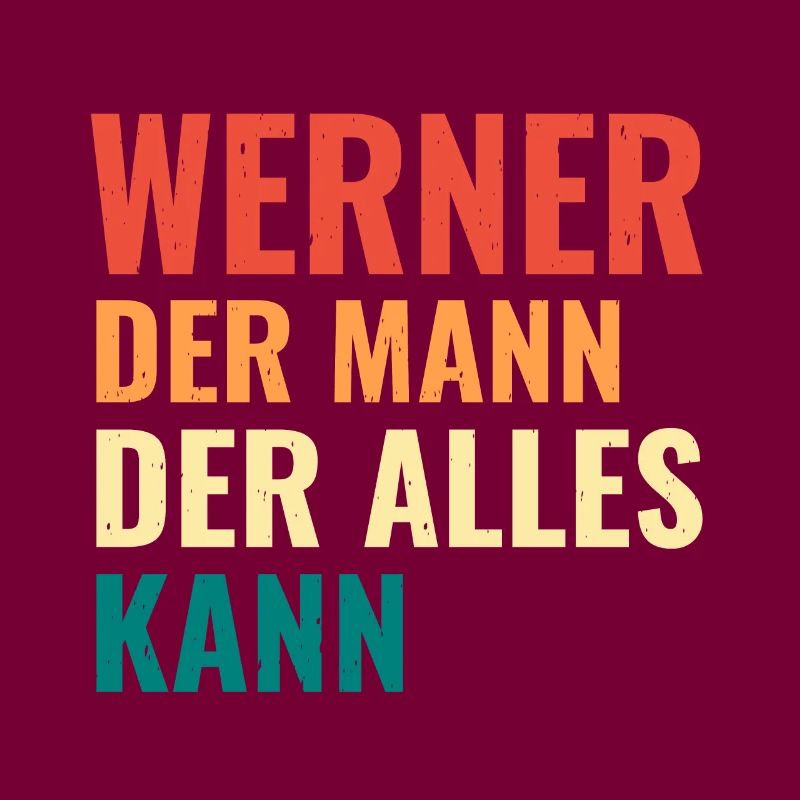 Werner Der Mann Der Alles Kann Vorname Werner