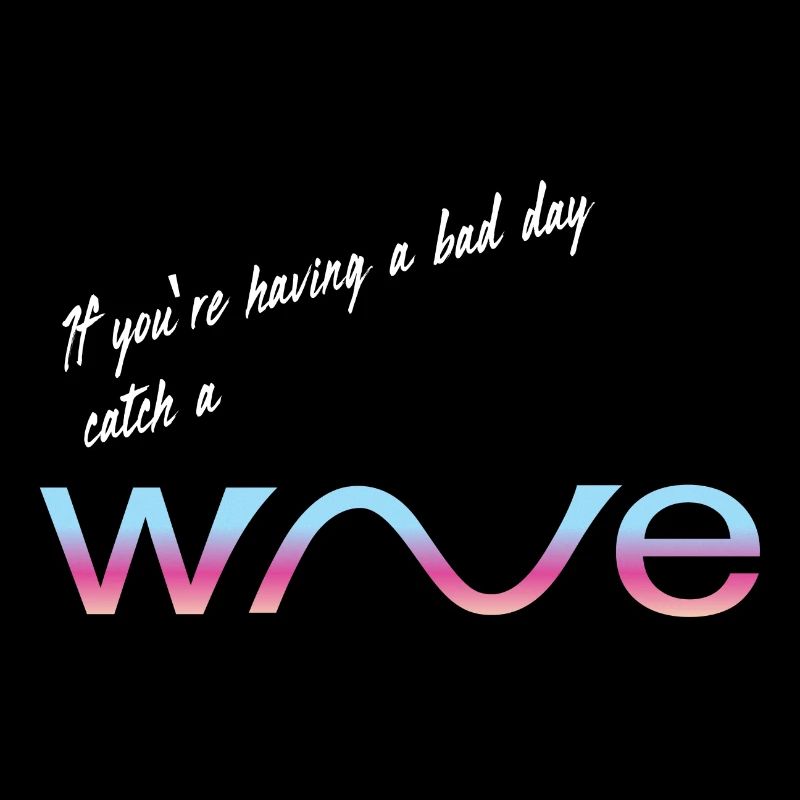catch a wave