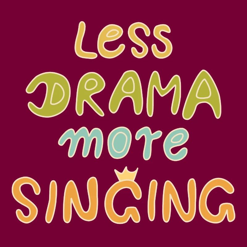 less drama more singing bunt hell