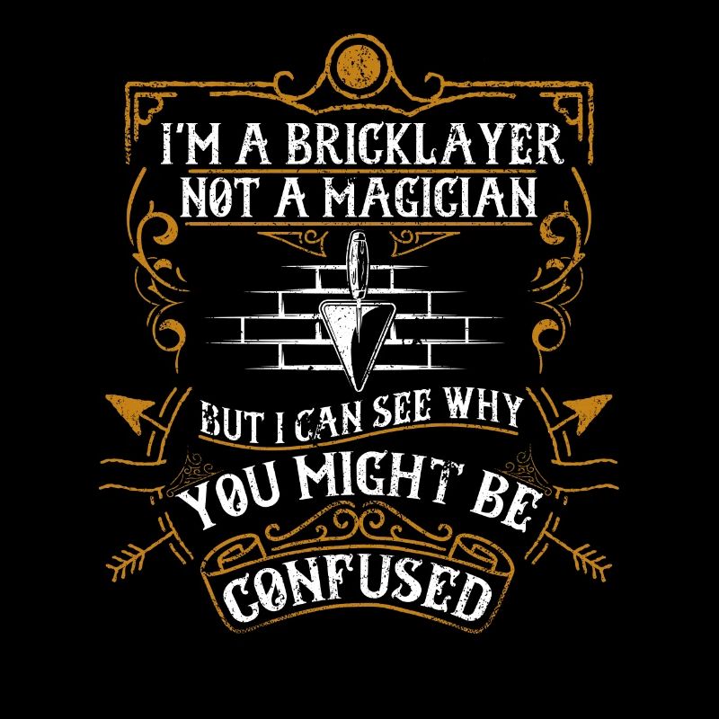 Bricklayer Pas Magicien Humour Ciment Maçon Drôle