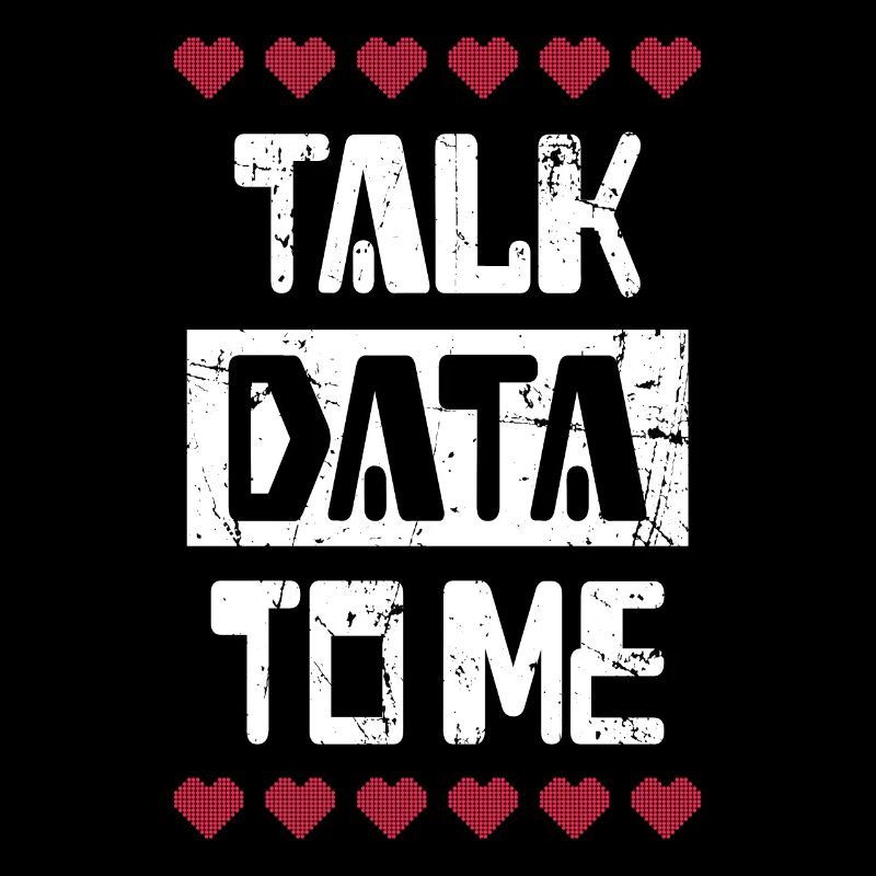 Talk Data to me IT Data Scientist Gift