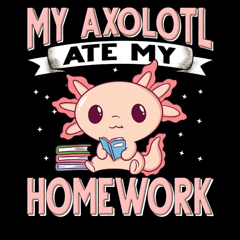 Axolotl. Mon Axolotl a mangé mes devoirs