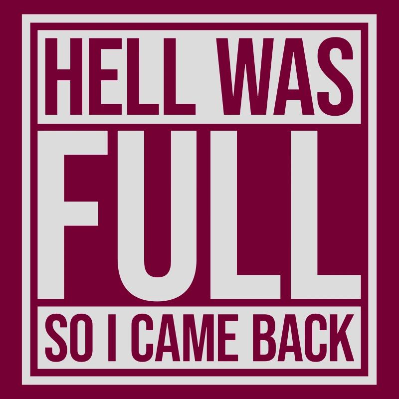 hell was full Zitat
