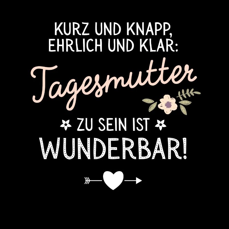 Geschenk Tagesmutter sein ist Wunderbar Spruch