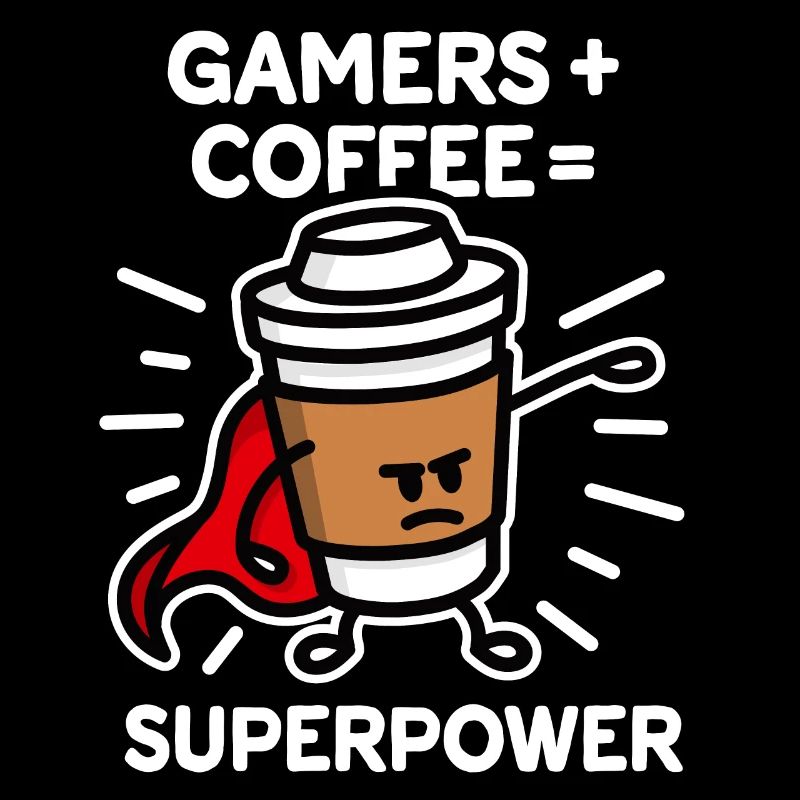 Spieler + Kaffee = Supermacht - Superheld - Held