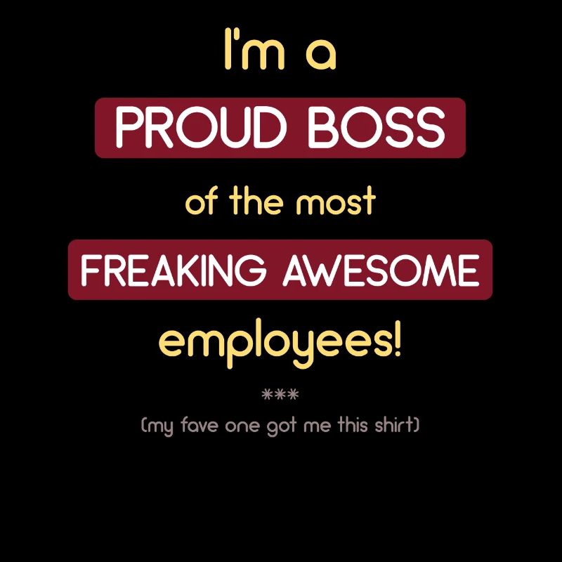 Ich bin ein stolzer Boss