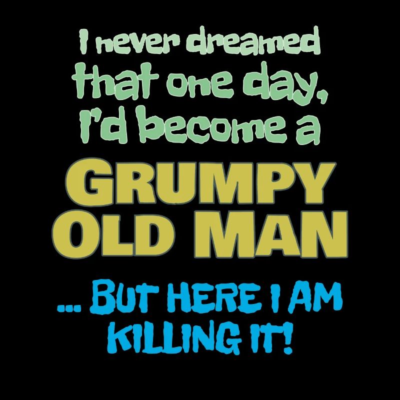 Bliv en Grumpy Old Man