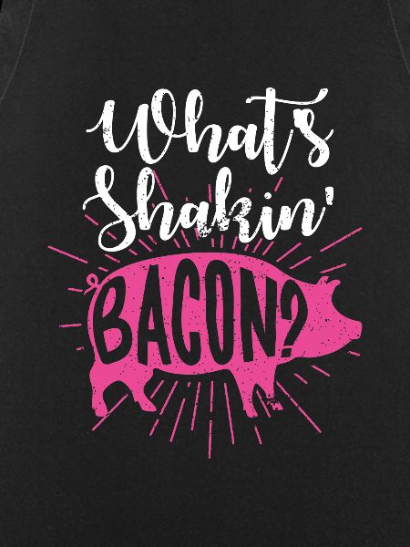 Whats Shakin Bacon