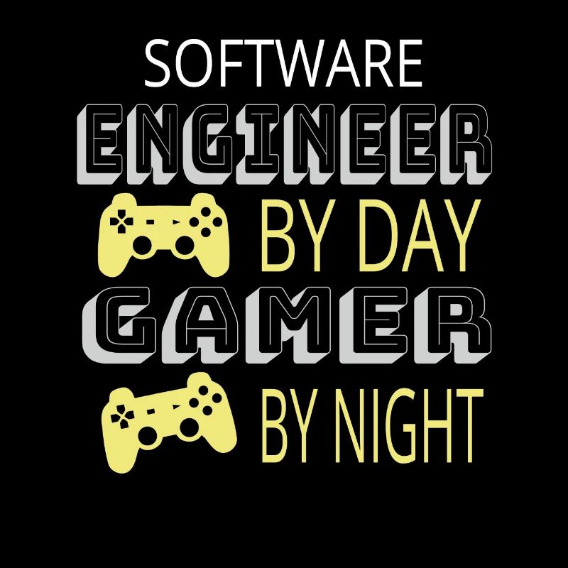 Funny - Software Engineer by Day Gamer by Night