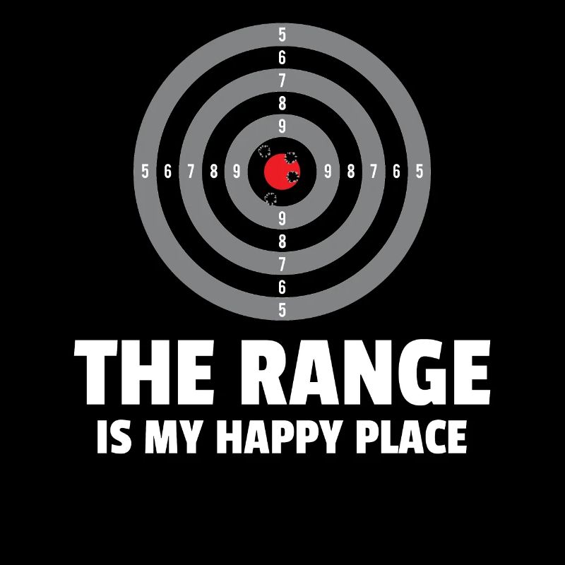 Range is my happy place Zielscheibe Schießstand