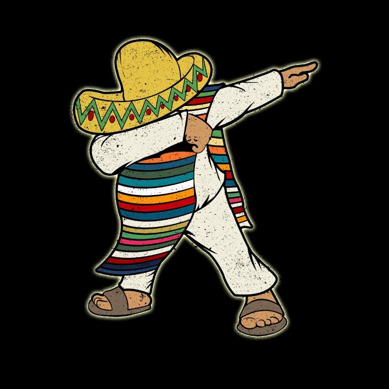 Poncho Dabbing Mexicain