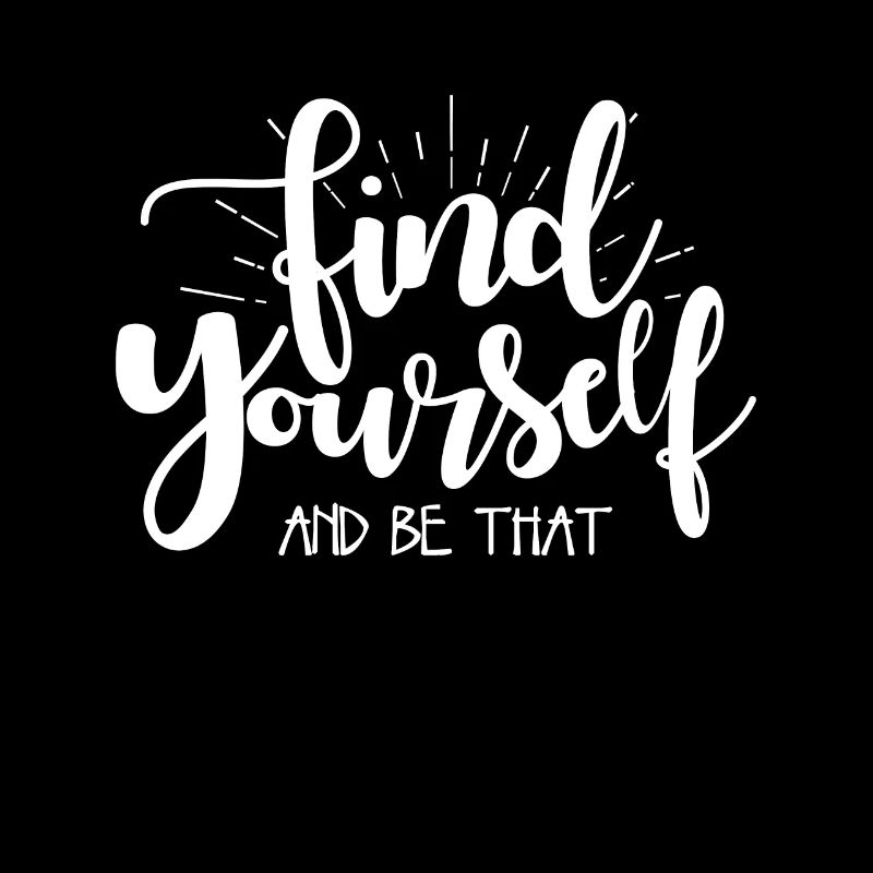 FIND YOURSELF