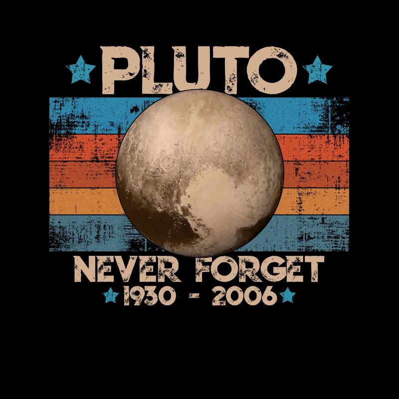 Never Forget Pluto Lustiges Planet Pluto Shirt