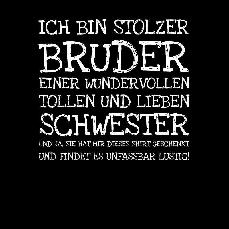 Ich Bin Stolzer Bruder Einer Wundervollen Tollen