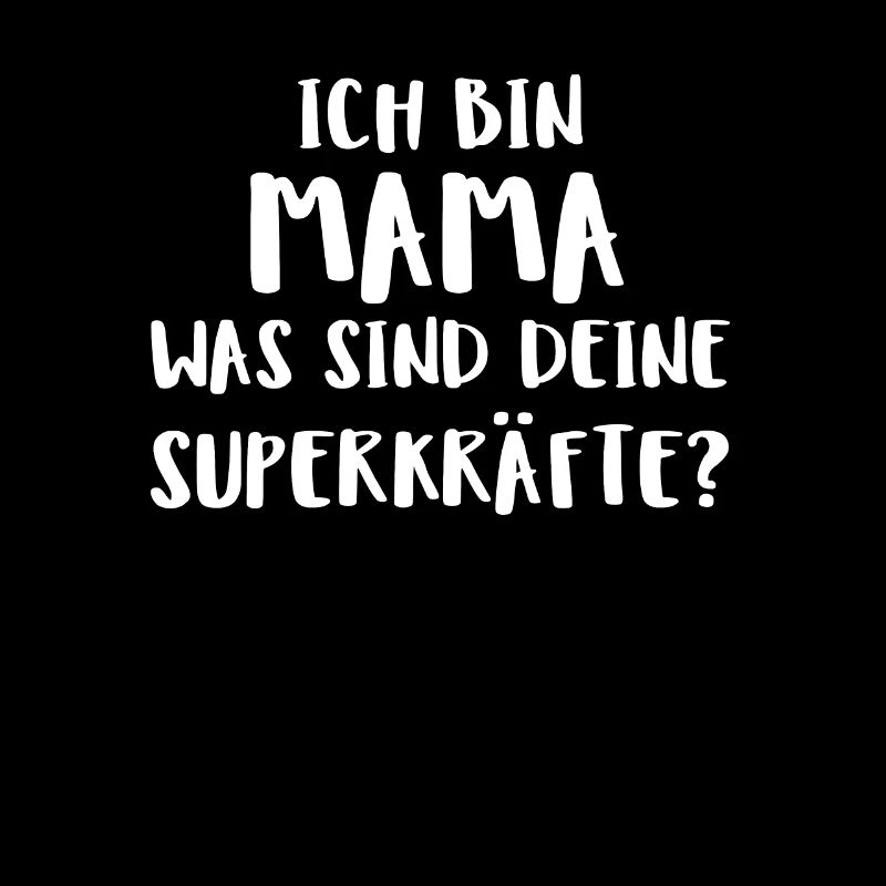 Ich Bin Mama Was Sind Deine Superkräfte?